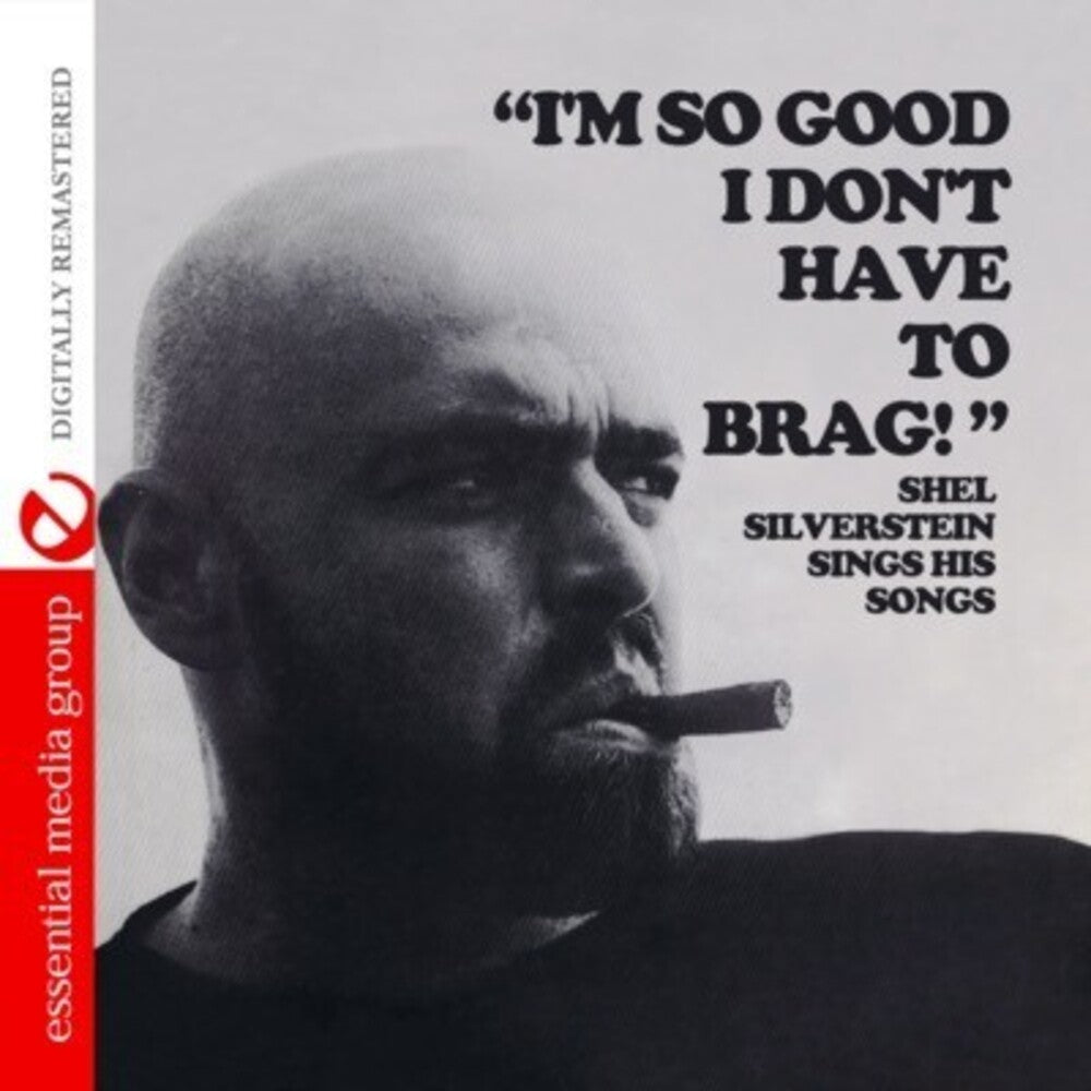 the album cover for Shel Silverstein - I'm So Good I Don't Have to Brag