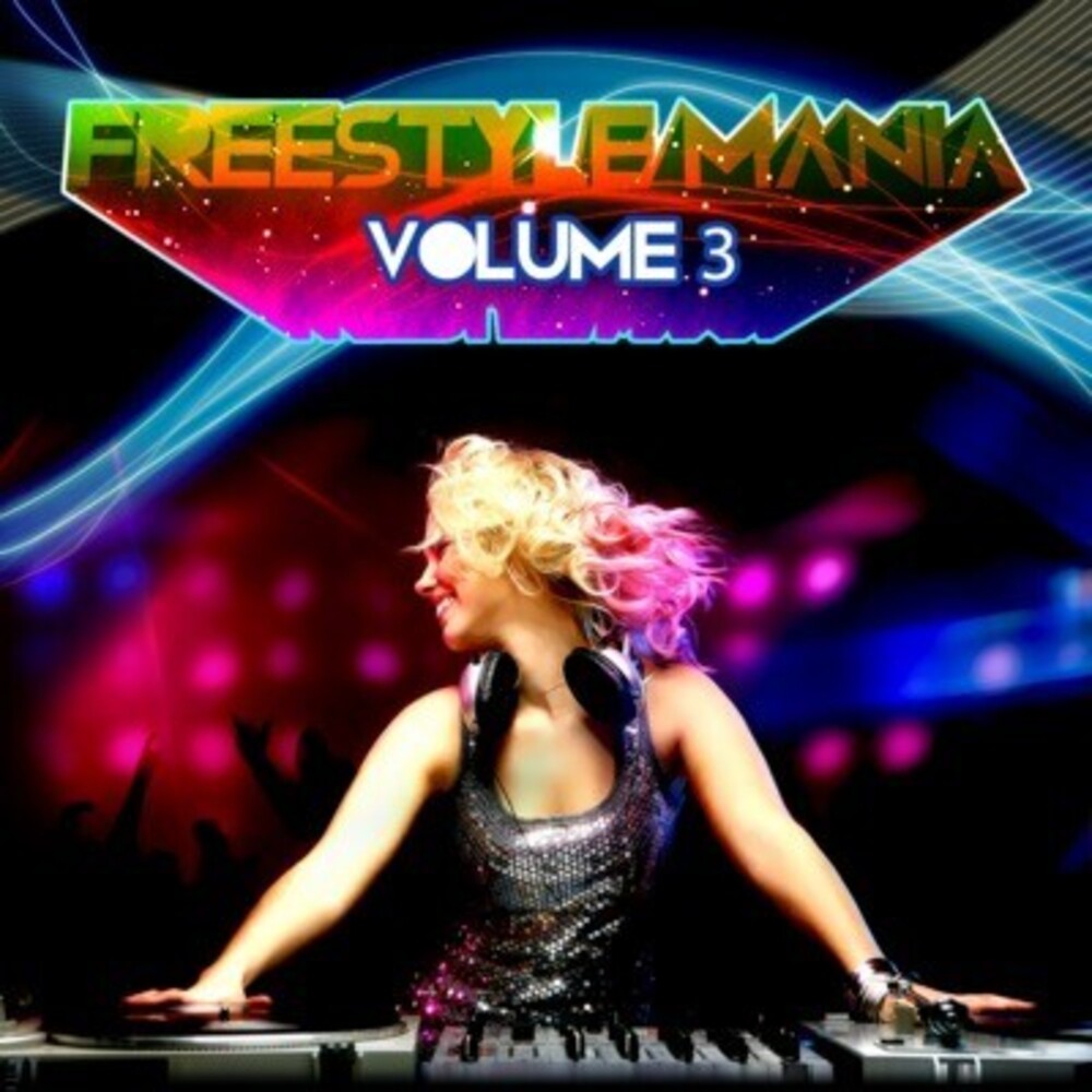 the album cover for Various Artists - Freestyle Mania 3 / Various
