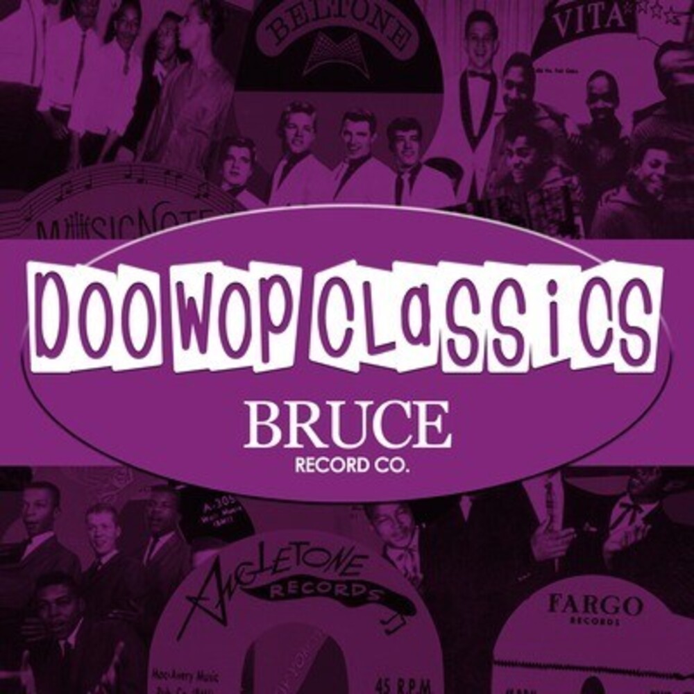 the album cover for Various Artists - Doo-Wop Classics Vol. 8 / Bruce Records