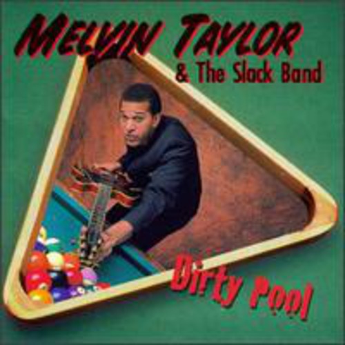the album cover for Melvin Taylor & The Slack Band - Dirty Pool