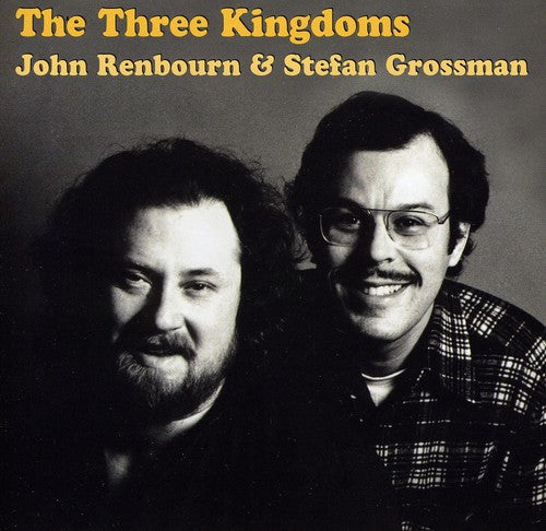 the album cover for John Renbourn & Stefan Grossman - The Three Kingdoms