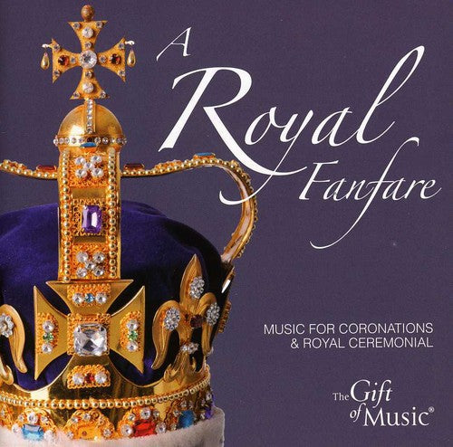 the album cover for Elgar / Howarth / New Zealand Sym Orch - Royal Fanfare: Music for Cononations & Royal