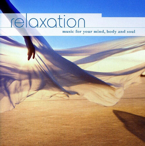the album cover for Relaxation Music For Your Mind Body & Soul - Relaxation: Music for Your Mind Body & Soul / Various