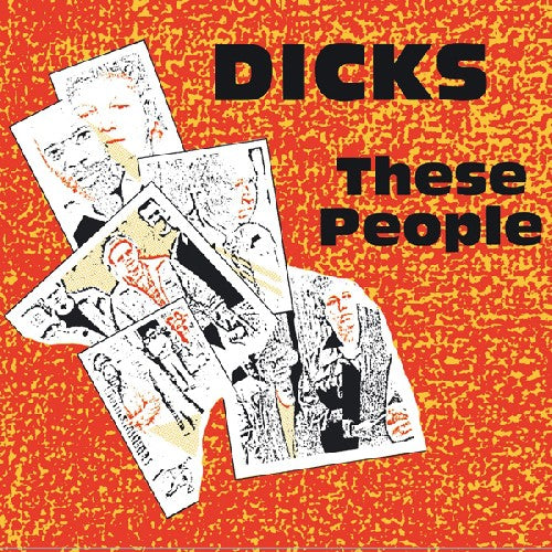 the album cover for The Dicks - These People