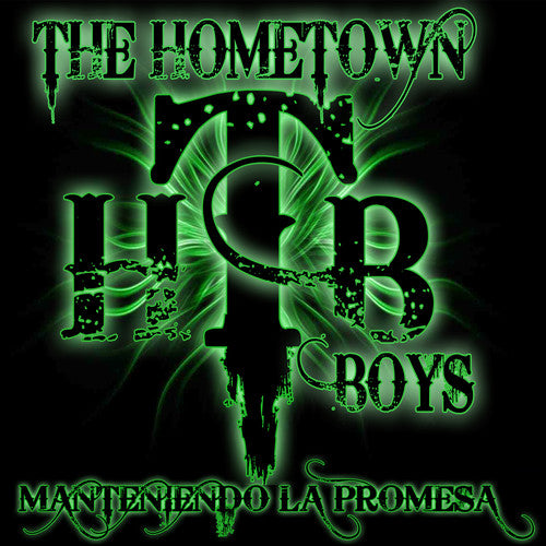 the album cover for Hometown Boys - Manteniendo la Promesa
