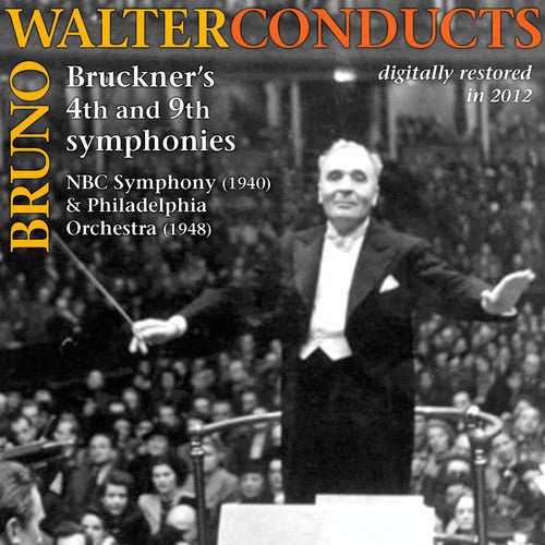 the album cover for Bruno Walter - Bruno Walter Conducts Bruckner: Symphonies 4 & 9