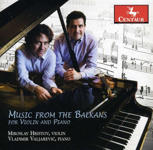 the album cover for Hristov / Valjarevic / Enescu / Zadejo - Music from the Balkans for Violin & Piano