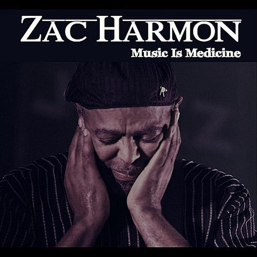 the album cover for Zac Harmon - Music Is Medicine