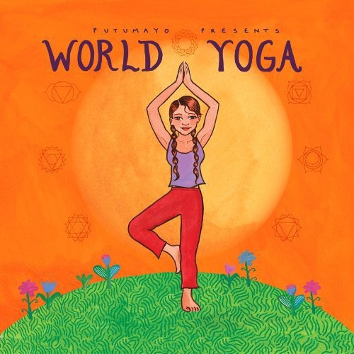 the album cover for Putumayo Presents - Putumayo Presents World Yoga