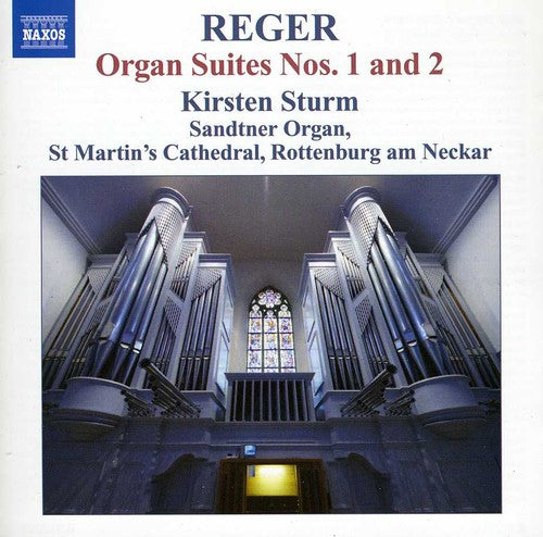 the album cover for Kirsten Sturm - Organ Works 12: Suites No. 1 & 2