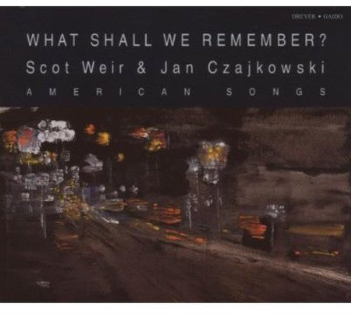 the album cover for Scot Weir - What Shall We Remember