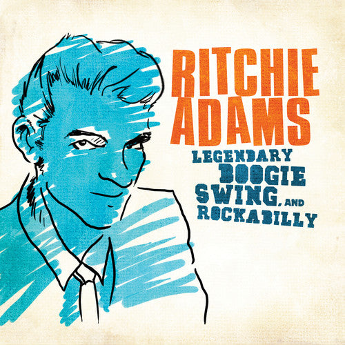 the album cover for Ritchie Adams - Legendary Swing Boogie & Rockabilly