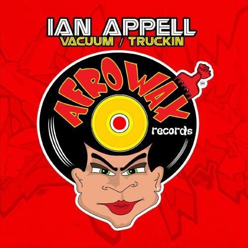 the album cover for Ian Appell - Vacuum / Truckin