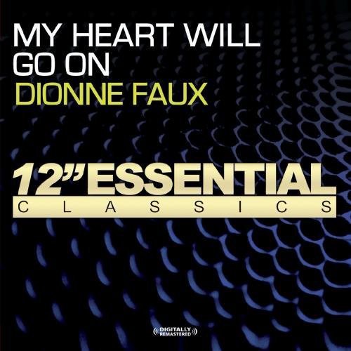 the album cover for Dionne Faux - My Heart Will Go On (Mod)