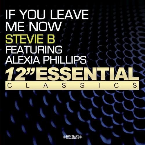 the album cover for Stevie B. - If You Leave Me Now