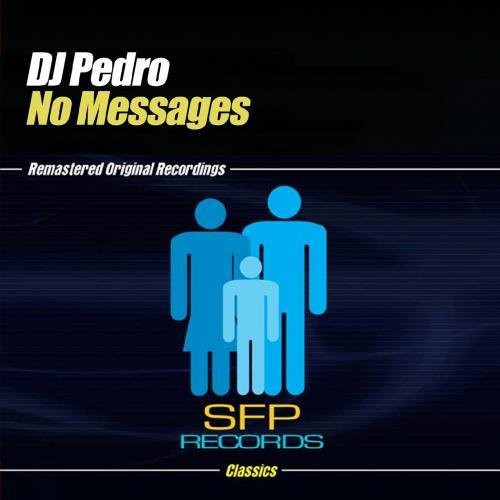 the album cover for DJ Pedro - No Messages