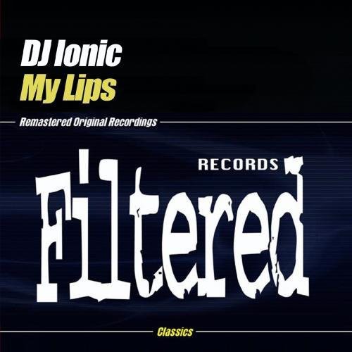 the album cover for DJ Ionic - My Lips