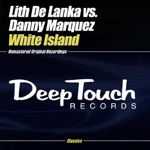 the album cover for Lith De Lanka Vs Danny Marquez - White Island
