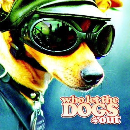 the album cover for Doggies - Who Let the Dogs Out
