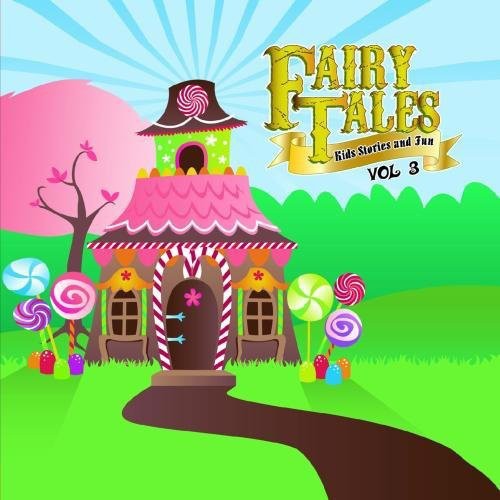 the album cover for Various Artists - Fairy Tales, Kid Stories and Fun Vol. 3
