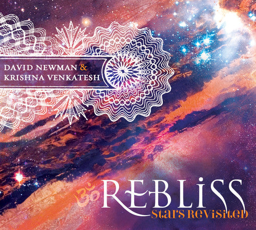 the album cover for David Newman & Krishna Venkatesh - Re-Bliss: Stars Revisited