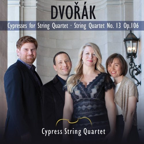 the album cover for Cypress String Quartet - Cypresses / String Quartet No. 13 & Op. 106