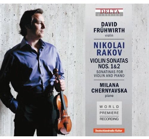 the album cover for Rakov / Fruhwirth / Chernyavska - Violin Sonatas 1 & 2