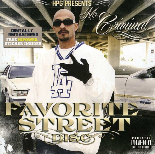 the album cover for Hpg Presents - HPG Presents: Mr. Criminal Favorite Street Disc
