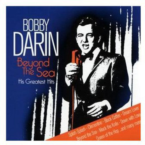 the album cover for Bobby Darin - Beyond the Sea-His Greatest