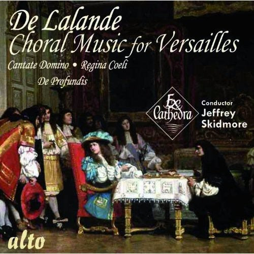 the album cover for Ex Cathedra - Choral Music for Versailles