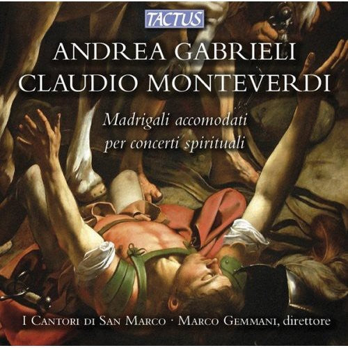 the album cover for Gabrieli / Gemmani / Modena - Madrigals Adapted for Use As Sacred Music
