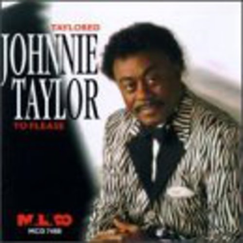 the album cover for Johnnie Taylor - Taylored to Please