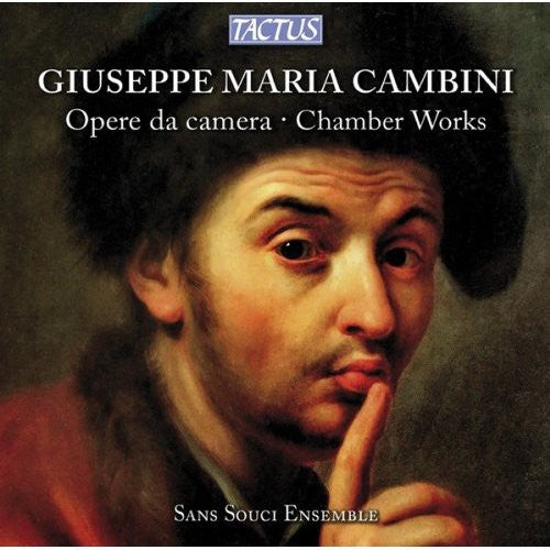 the album cover for Cambini / Sans Souci Ensemble - Chamber Works