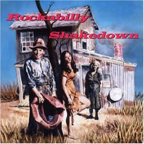 the album cover for Rockabilly Shakedown - Rockabilly Shakedown