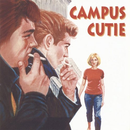 the album cover for Campus Cutie - Campus Cutie