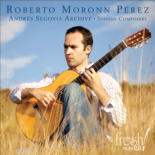 the album cover for Roberto Moronn Pérez - Andres Segovia Archive: Spanish Composers