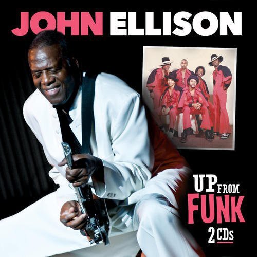 the album cover for John Ellison - Up from Funk