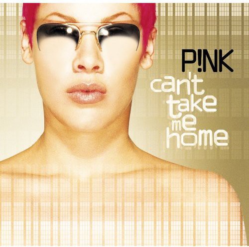 the album cover for P!NK - Can't Take Me Home