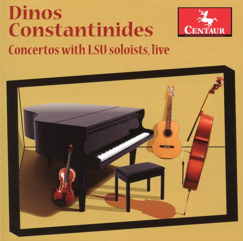 the album cover for Dinos Constantinides - Concertos with Lsu Soloists Live