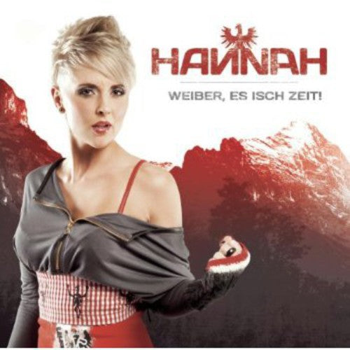 the album cover for Hannah - Weiber Es Isch Zeit