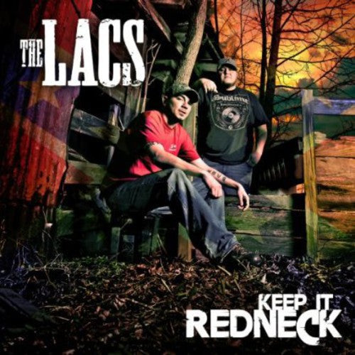 the album cover for The Lacs - Keep It Redneck