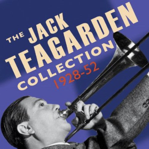 the album cover for Jack Teagarden - Jack Teagarden Collection 1928-52
