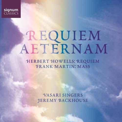 the album cover for Howells / Martin / Vasari Singers / Backhouse - Requiem / Mass