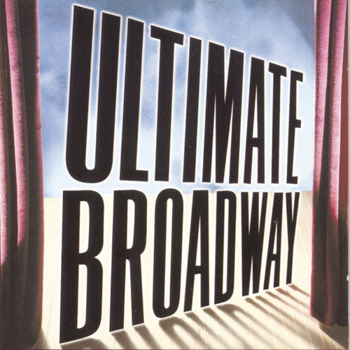 the album cover for Ultimate Broadway - Ultimate Broadway