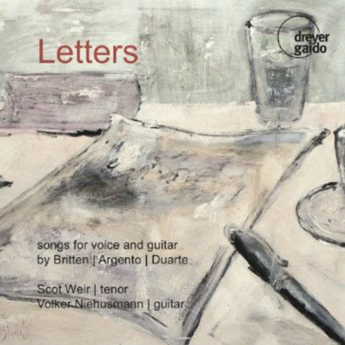 the album cover for Scot Weir - Letters: Songs for Voice & Guitar