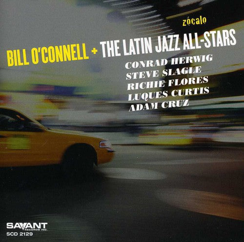 the album cover for Bill O'Connell - Zocalo