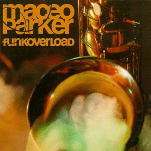 the album cover for Maceo Parker - Funk Overload