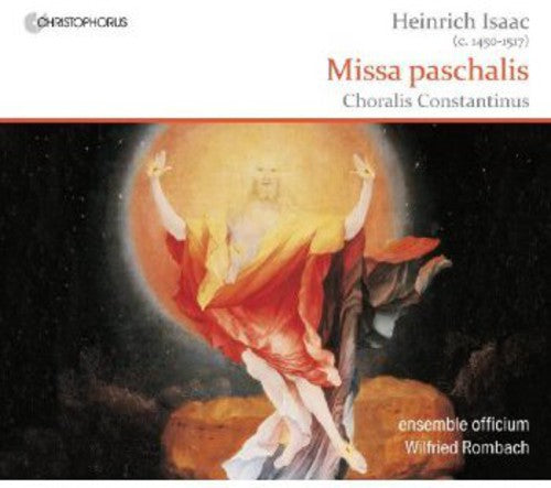the album cover for Isaac / Ensemble Officium / Rombach - Missa Paschalis