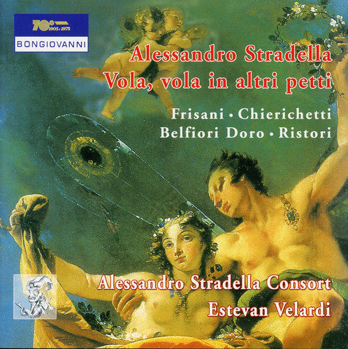 the album cover for Stradella / Alessandro Stradella Consort / Velardi - Vola Vola in Altri Petti