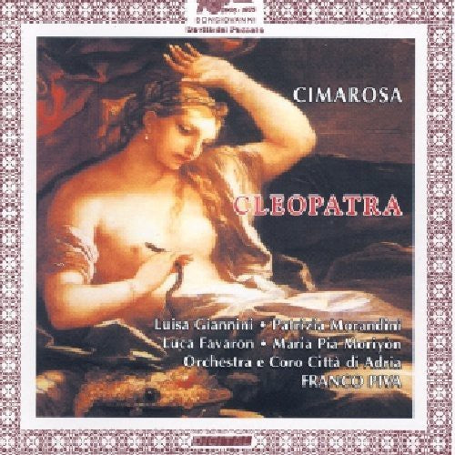 the album cover for Cimarosa / Giannini / Morandini / Favaron / Piva - Cleopatra Opera Seria in Due Atti
